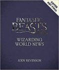 fantastic beasts: wizarding world news-jody revenson-9780062853080 fantastic beasts: wizarding world news-jody revenson-9780062853080