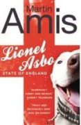 lionel asbo: state of england-martin amis-9780099565680 lionel asbo: state of england-martin amis-9780099565680
