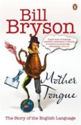 mother tongue: the story of the english language-bill bryson-9780141040080 mother tongue: the story of the english language-bill bryson-9780141040080