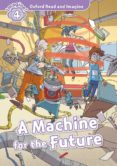 oxford read and imagine 4. machine for the future (+ mp3)-9780194019880 oxford read and imagine 4. machine for the future (+ mp3)-9780194019880
