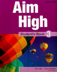 aim high level 3 student s book: a new secondary course which helps students become successful, independent language-9780194453080 aim high level 3 student s book: a new secondary course which helps students become successful, independent language-9780194453080