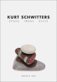 KURT SCHWITTERS: SPACE, IMAGE, EXILE-2404786-otro-formato