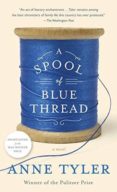 a spool of blue thread-anne tyler-9780812999280 a spool of blue thread-anne tyler-9780812999280