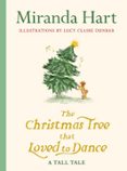 THE CHRISTMAS TREE THAT LOVED TO DANCE