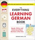 THE EVERYTHING LEARNING GERMAN BOOK, 3RD EDITION  (edición en inglés)