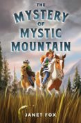 THE MYSTERY OF MYSTIC MOUNTAIN  (edición en inglés)