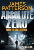 absolute zero (bookshots)-james patterson-9781786531780 absolute zero (bookshots)-james patterson-9781786531780