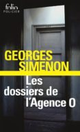 les dossiers de l agence les dossiers de l agence