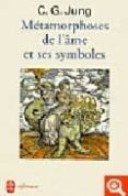 les metamorphoses de l`ame et ses symboles-c. g. jung-9782253904380 les metamorphoses de l`ame et ses symboles-c. g. jung-9782253904380