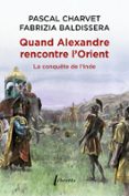 QUAND ALEXANDRE LE GRAND RENCONTRE L'ORIENT
