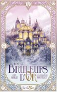 LES BRULEURS D'OR - TOME 1 LES APPRENTIS DE MORTCELIEU