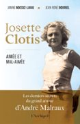 JOSETTE CLOTIS, AIMÉE ET MAL-AIMÉE