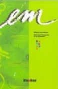 em: abschlusskurs. deutsch als fremdsprache für die mittelstufe (2 ed.)-michaela perlmann-balme-susanne schwalb-dörte weers-9783190016280 em: abschlusskurs. deutsch als fremdsprache für die mittelstufe (2 ed.)-michaela perlmann-balme-susanne schwalb-dörte weers-9783190016280