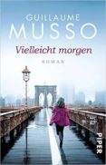 vielleicht morgen-guillaume musso-9783492307680 vielleicht morgen-guillaume musso-9783492307680