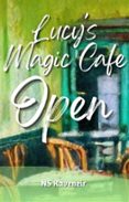 Descarga los libros más vendidos gratis LUCY'S MAGIC CAFE OPEN
         (edición en inglés)