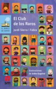 el club de los raros (ebook)-jordi sierra i fabra-9786072413580 el club de los raros (ebook)-jordi sierra i fabra-9786072413580