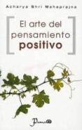 el arte del pensamiento positivo-acharya shri mahaprajna-9786074571080 el arte del pensamiento positivo-acharya shri mahaprajna-9786074571080