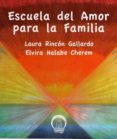 escuela del amor para la familia (ebook)-9786079266080 escuela del amor para la familia (ebook)-9786079266080