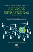 Descargar gratis ipod libros GESTÃO E DESENVOLVIMENTO DE ALIANÇAS ESTRATÉGICAS  (edición en portugués) de PAULO OCTAVIO PEREIRA DE ALMEIDA  en español