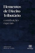 Descargar libros electrónicos en formato txt ELEMENTOS DE DIREITO TRIBUTÁRIO  (edición en portugués) de GILMAR BRUNO RIBEIRO DE CARVALHO in Spanish 9786525299280