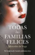 todas las familias felices (ebook)-mercedes de vega-9788401020780 todas las familias felices (ebook)-mercedes de vega-9788401020780