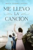 me llevo la cancion-macu tejera osuna-9788401389580 me llevo la cancion-macu tejera osuna-9788401389580