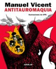 antitauromaquia (ebook)-manuel vicent-9788403012080 antitauromaquia (ebook)-manuel vicent-9788403012080
