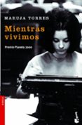 mientras vivimos (premio planeta 2000)-maruja torres-9788408065180 mientras vivimos (premio planeta 2000)-maruja torres-9788408065180