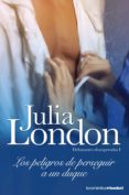 los peligros de perseguir a un duque-julia london-9788408090380 los peligros de perseguir a un duque-julia london-9788408090380
