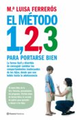 el método 1, 2, 3 para portarse bien (ebook)-mª luisa ferreros-9788408106180 el método 1, 2, 3 para portarse bien (ebook)-mª luisa ferreros-9788408106180