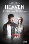 heaven. el hilo rojo del destino (ebook)-lucia arca-9788408137580 heaven. el hilo rojo del destino (ebook)-lucia arca-9788408137580