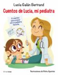 cuentos de lucía, mi pediatra (ebook)-lucía galán bertrand-9788408207580 cuentos de lucía, mi pediatra (ebook)-lucía galán bertrand-9788408207580