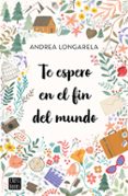 Te espero en el fin del mundo-12460997-otro-formato