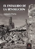 Descarga de libros de texto pda EL ESTALLIDO DE LA REVOLUCIÓN (Spanish Edition) PDB iBook FB2 de PORTA  ANTONIO
