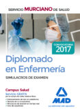 diplomado en enfermeria del servicio murciano de salud. simulacros de examen-9788414207680 diplomado en enfermeria del servicio murciano de salud. simulacros de examen-9788414207680