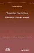 travesias nocturnas: ensayos entre locura y sanidad-9788415260080 travesias nocturnas: ensayos entre locura y sanidad-9788415260080