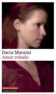 amor robado-dacia maraini-9788415472780 amor robado-dacia maraini-9788415472780