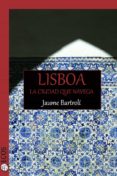 lisboa. la ciudad que navega (ebook)-9788415563280 lisboa. la ciudad que navega (ebook)-9788415563280