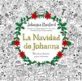 la navidad de johanna: un libro festivo para colorear-johanna basford-9788415612780 la navidad de johanna: un libro festivo para colorear-johanna basford-9788415612780