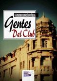 gentes del club-fernando garcia pañeda-9788415615880 gentes del club-fernando garcia pañeda-9788415615880