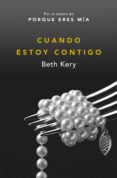 cuando estoy contigo (porque eres mía 2) (ebook)-beth kery-9788415725480 cuando estoy contigo (porque eres mía 2) (ebook)-beth kery-9788415725480