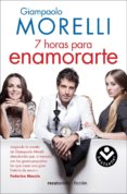 siete horas para enamorarte-giampaolo morelli-9788415729280 siete horas para enamorarte-giampaolo morelli-9788415729280