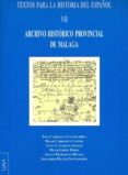 textos para la historia del español vii. archivo historico provincial de malaga (ebook)-9788415834380 textos para la historia del español vii. archivo historico provincial de malaga (ebook)-9788415834380