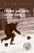 l home que volia arribar lluny-hans fallada-9788415835080 l home que volia arribar lluny-hans fallada-9788415835080
