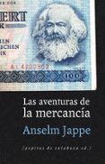 las aventuras de la mercancía-anselm jappe-9788415862680 las aventuras de la mercancía-anselm jappe-9788415862680