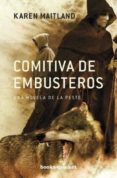 comitiva de embusteros-karen maitland-9788415870180 comitiva de embusteros-karen maitland-9788415870180