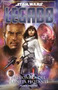 star wars: legado nº 12: prisionera del planeta flotante-9788415921080 star wars: legado nº 12: prisionera del planeta flotante-9788415921080