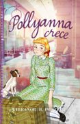 pollyanna crece-eleanor h. porter-9788415943280 pollyanna crece-eleanor h. porter-9788415943280
