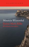 rainer maria rilke: el vidente y lo oculto-mauricio wiesenthal-9788416011780 rainer maria rilke: el vidente y lo oculto-mauricio wiesenthal-9788416011780