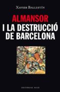 almansor i la destrucció de barcelona-xavier ballestin navarro-9788416166480 almansor i la destrucció de barcelona-xavier ballestin navarro-9788416166480